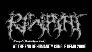 Riwayat - At the end of humanity (Single Demo 2008)