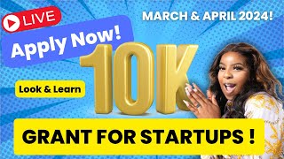 Apply Now! $10,000 Grant for Startups and Small Businesses (EXTENDED)