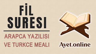 Fil Suresi Dinle Yasser al Dosari – Arapça Okunuşu, Yazılışı ve Türkçe Meali