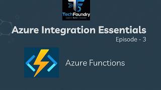 Azure Integration Essentials – Episode 3