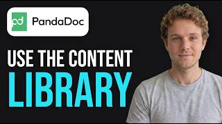 Full How to Use the Content Library in PandaDoc (2026 Method) Update