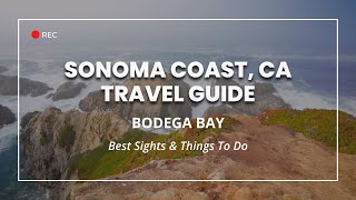 Bodega Bay Travel Guide | Best Things To Do + Scenic Locations (Sonoma Coast, Wander)