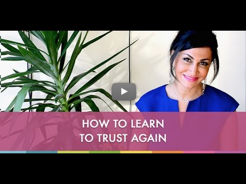 How do you learn to trust again?