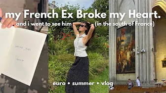 Seeing my French ex… | France Travel Vlog 