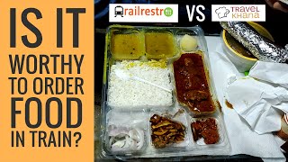 Railrestro Vs Travel Khana Review. How to Order Food in Train at your Seat. Bhutan To Patna Train. screenshot 1