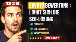 Envato Bewertung 2026: Lohnt sich die SEO-Lösung wirklich? 🤔