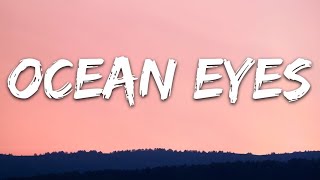 Ocean eyes song lyrics 