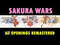 Sakura Wars - All Openings (1996-2019) | 4K | Remastered | Eng Sub