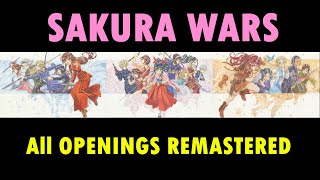 Sakura Wars  All Openings (19962019) | 4K | Remastered | Eng Sub