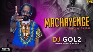 Machayenge { Ft. Emiway Bantai } Dj Gol2 || The Dj's Of Bilaspur