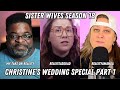 Sister Wives - LIVE Discussion Of Christine&#39;s Wedding Special Part 1!