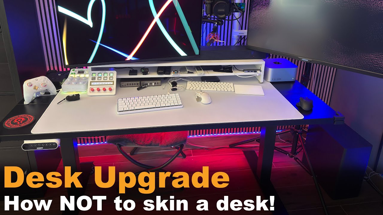 Desk Upgrade How not to Skin a Desk | 4K