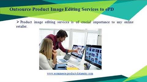 Product Image Editing Services - Ecommerce Product Data Entry (ePD)