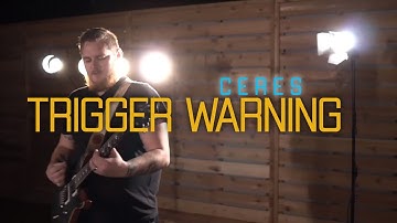 CERES - TRIGGER WARNING (official Music Video)
