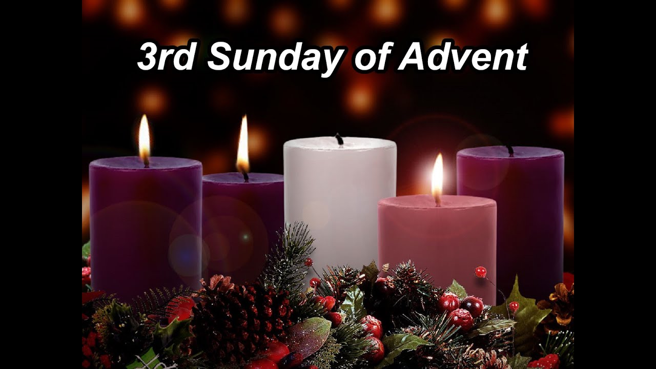 3rd Sunday of Advent YouTube