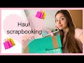 MEGA HAUL novedades scrapbooking - 😱 Ansia viva 😱 -