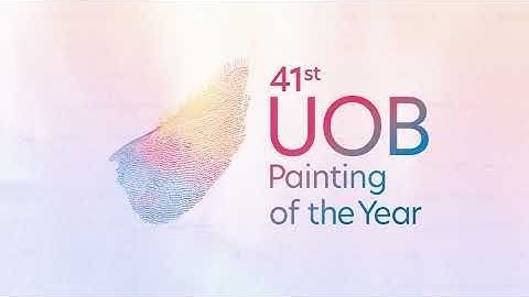 41st UOB Painting of the Year (Singapore) - 15 secs TVC