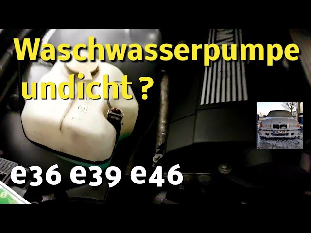 E36 e46 e39 Scheibenwasser dichtung wischwasserpumpe