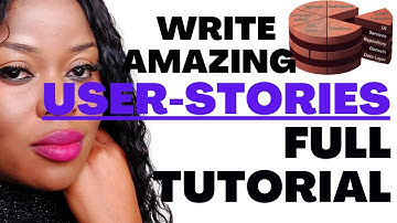 How to Write Quality USER STORIES | Full Tutorial | Step-by-step