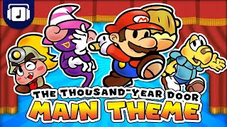 Paper Mario: The ThousandYear Door  Main Theme Remix