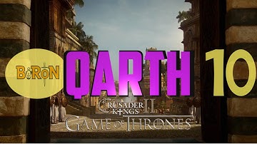 Crusader Kings 2: Game of thrones mod- Qarth #10