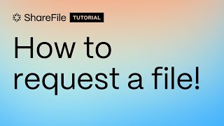 how to request a file using sharefile!