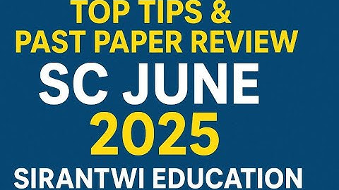 SC June 2025 Rewrite Discussion | SIRANTWI EDUCATION