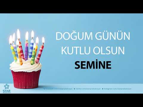 İyi ki Doğdun SEMİNE - İsme Özel Doğum Günü Şarkısı
