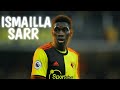 Ismaila Sarr crazy skills and goals●Watford●The promise of Senegal