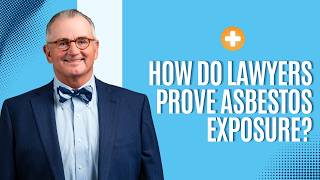 How to Prove Asbestos Exposure: A Lawyer Explains