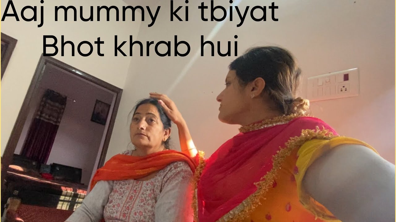 Aaj mummy ki tbiyat hui khrab #vlog #dailyvlog #dailyroutine #dailylife vlog2