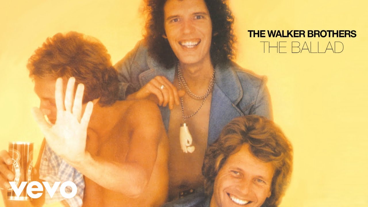 The Walker Brothers The Ballad (Official Audio) YouTube