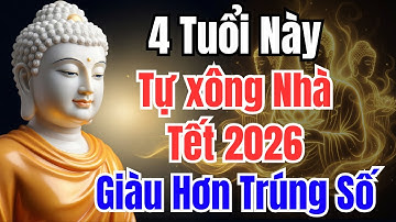 MÙNG 1 TẾT 2026, 4 Con Giáp TỰ XÔNG NHÀ Đầu Năm 2026 Gia Chủ CỰC GIÀU, TIỀN BẠC ÙA ĐẾN