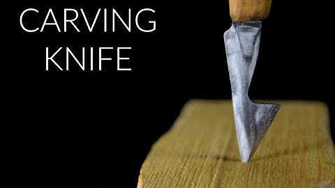 How to make simple knife from scrap metal - Carving Knife