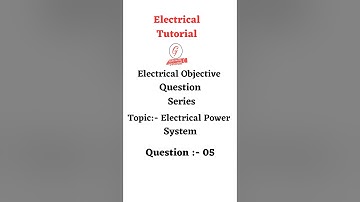 Electrical Objective Question With Answer #electricaltutorial #powersystem #trending