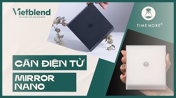 Mục sở thị Cân điện tử Timemore Black Mirror Nano ĐA DỤNG|VIETBLEND