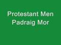 Protestant Men - Padraig Mor