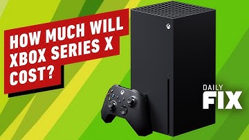 Xbox Series X: What (We Think) It Costs - IGN Daily Fix