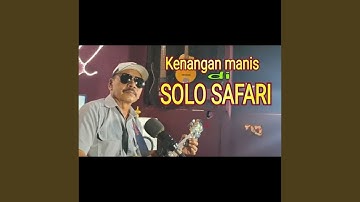 Kenangan Manis Di Solo Safari