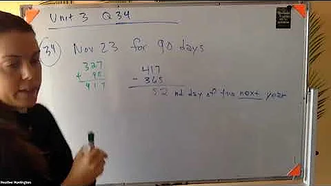 Unit 3 CW Q34 - Finding Maturity Date on a 90 day Loan Starting Nov. 23