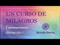 Día/lección 1. Un Curso de Milagros, entrenamiento.