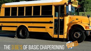 3 Be's of Chaperoning