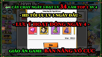 Bản Năng Vô Cực 3D NGÀY 3 HƯỚNG DẪN TỐI ƯU LV ĐUA TOP SỰ KIỆN - NÔNG DÂN CHÚ Ý HOẠT ĐỘNG NGÀY 4