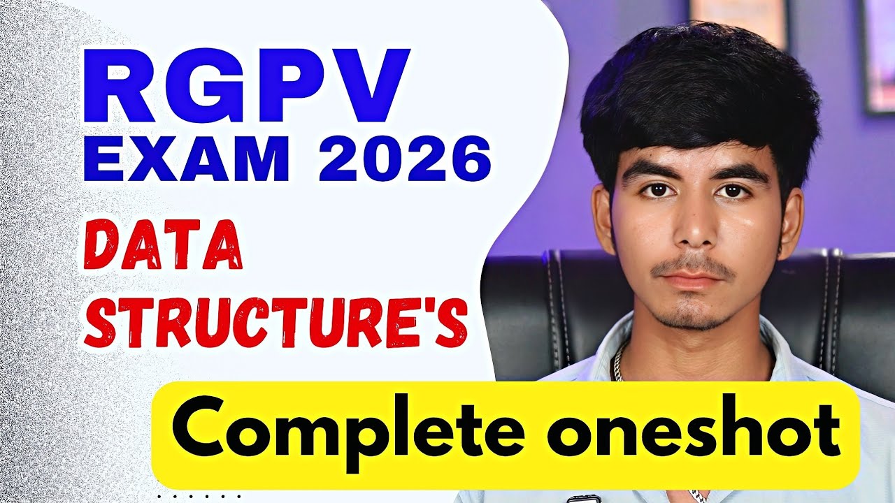 Data Structures RGPV One Shot | 8 Most Important Questions | RGPV Exam 2026 | @Growwithfarooque 