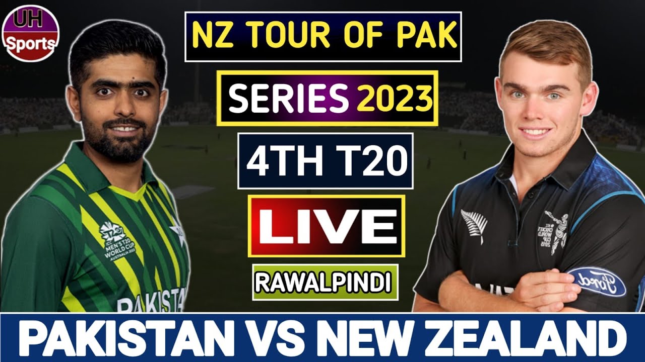 PAK VS NZ 4TH T20 LIVE PAKISTAN VS NEW ZEALAND 4TH T20 LIVE SCORE