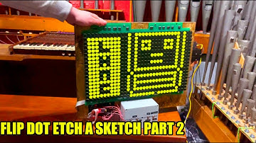 Flip Dot Etch A Sketch Part 2 - New Firmware And More Firmware.