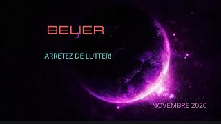 BELIERNovembre 20 : arrêtez de lutter