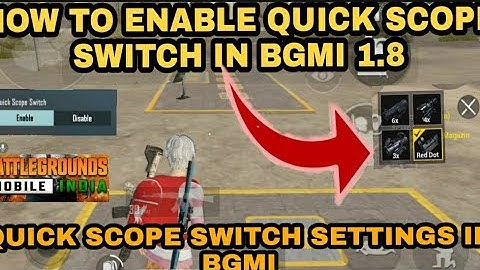 BGMI Me scope kasa change kare | How to enable quick scope In BGMI / PUBG 1.8 UPDATE