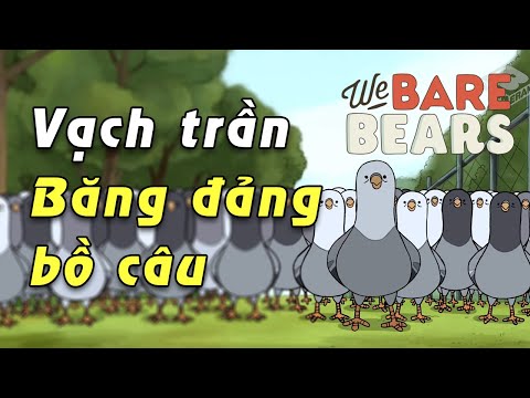 Video Vạch Trần Băng Đảng BỒ CÂU | We Bare Bears (Chúng tôi... - youtube
