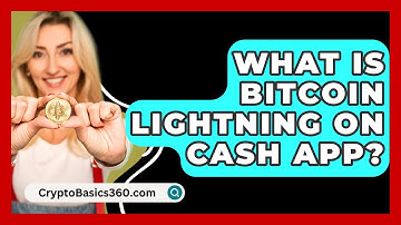 What Is Bitcoin Lightning on Cash App? - CryptoBasics360.com